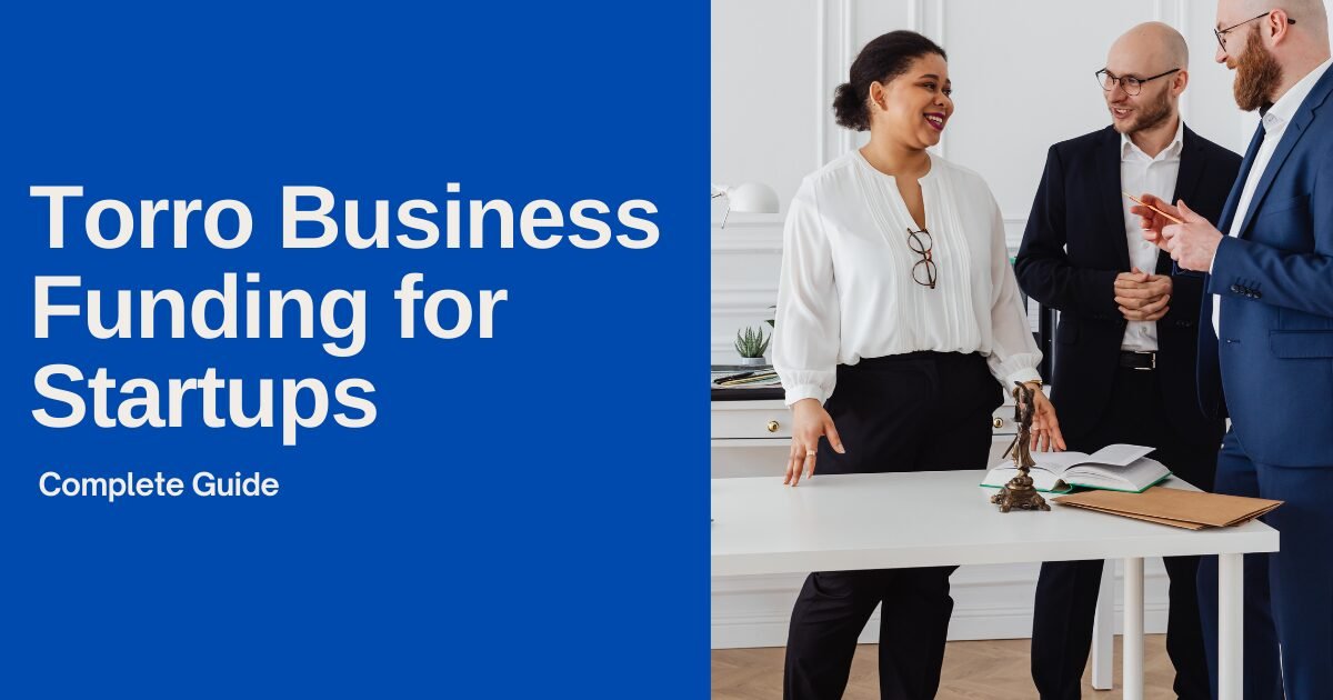 Torro Business Funding for Startups