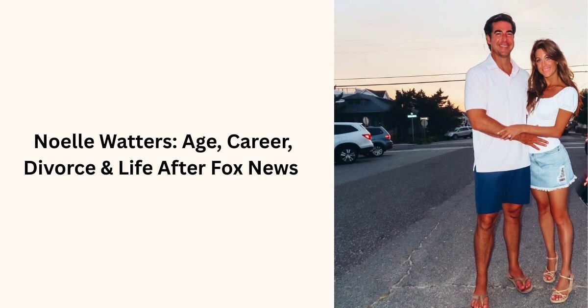 Noelle Watters: Age, Career, Divorce & Life After Fox News