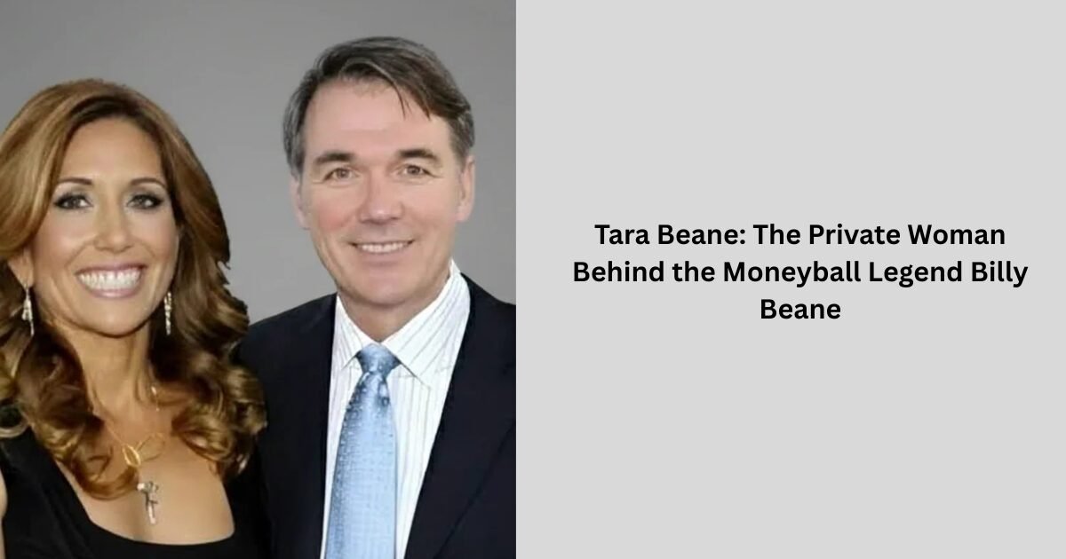 Tara Beane The Private Woman Behind the Moneyball Legend Billy Beane